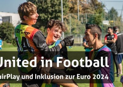 United in Football – FairPlay und Inklusion zur Euro 2024